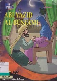 Image of Abi Yazid Al Bustami : Seri cerita Islam tokoh