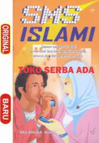 Image of SMS Islami : sapaan-sapaan suci Ilahi penyembuh lara hati, [penyelamat hidup,
